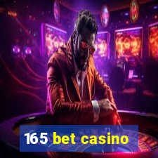 165 bet casino